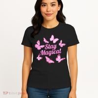 Stay Magical Butterfly Cute Gift Women's T-Shirt thumb 4