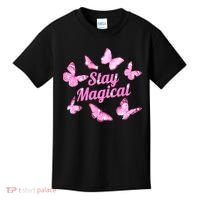 Stay Magical Butterfly Cute Gift Kids T-Shirt thumb 0