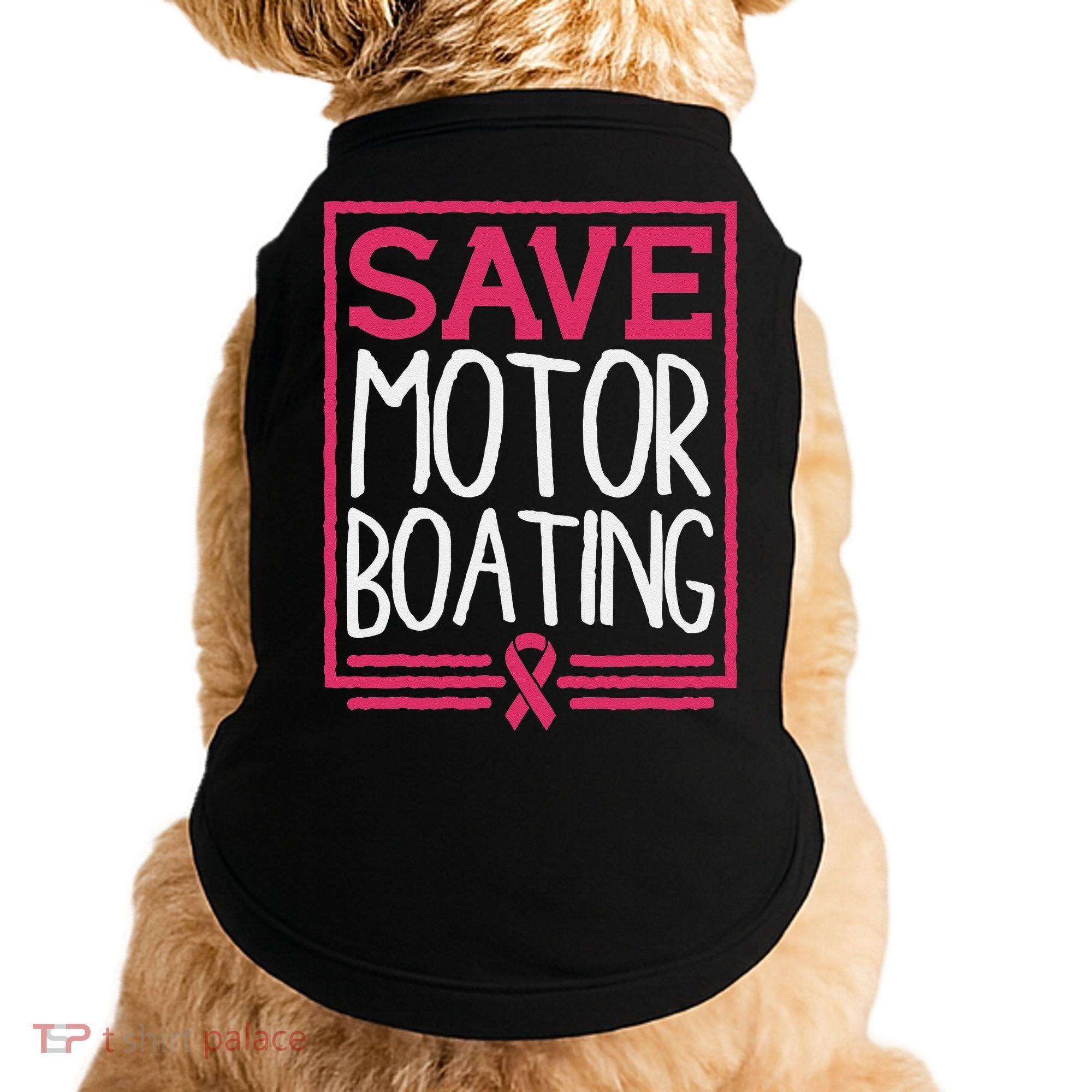 Save Motor Boating Funny Breast Cancer Pink Ribbon Men Gift Doggie Tank