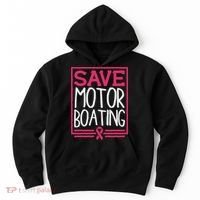 Save Motor Boating Funny Breast Cancer Pink Ribbon Men Gift Hoodie thumb 0