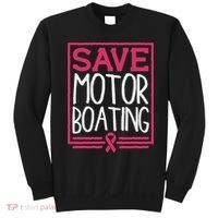 Save Motor Boating Funny Breast Cancer Pink Ribbon Men Gift Sweatshirt thumb 0
