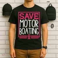 Save Motor Boating Funny Breast Cancer Pink Ribbon Men Gift T-Shirt thumb 6