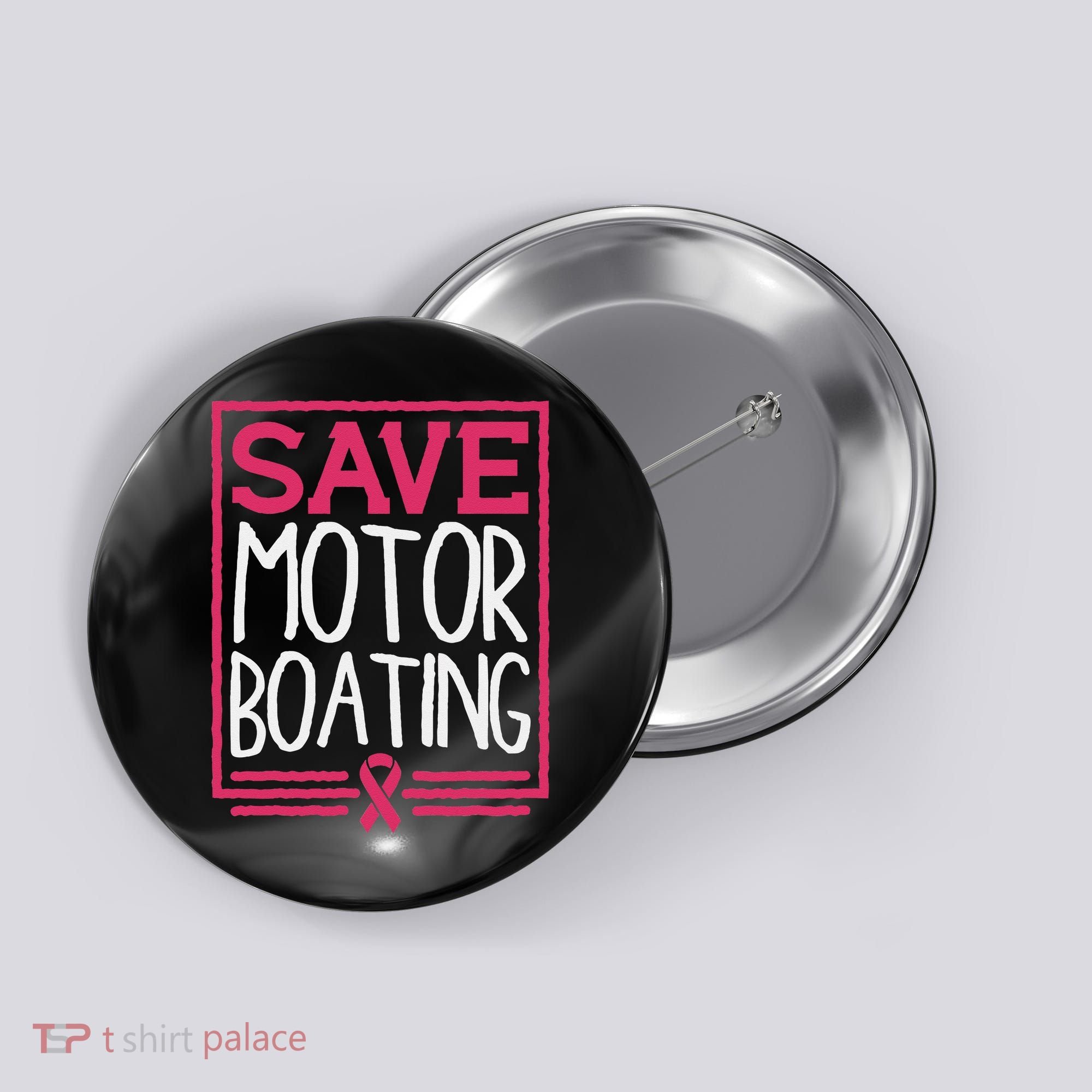 Save Motor Boating Funny Breast Cancer Pink Ribbon Men Gift Button