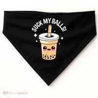 Suck My Balls Boba USA-Made Doggie Bandana thumb 0