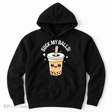 Suck My Balls Boba Hoodie
