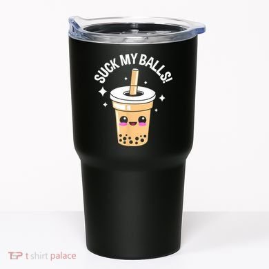 Suck My Balls Boba Tumbler