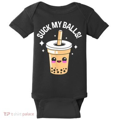 Suck My Balls Boba Baby Bodysuit
