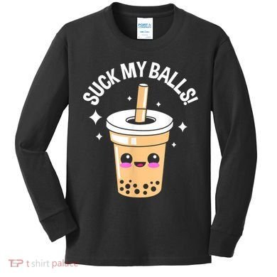 Suck My Balls Boba Kids Long Sleeve Shirt