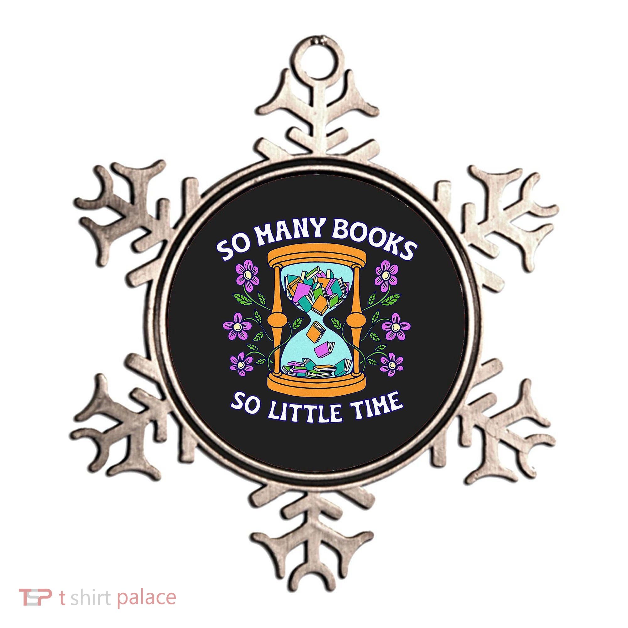 So Many Books Little Time Book With Flower Read Book Lovers Ornament