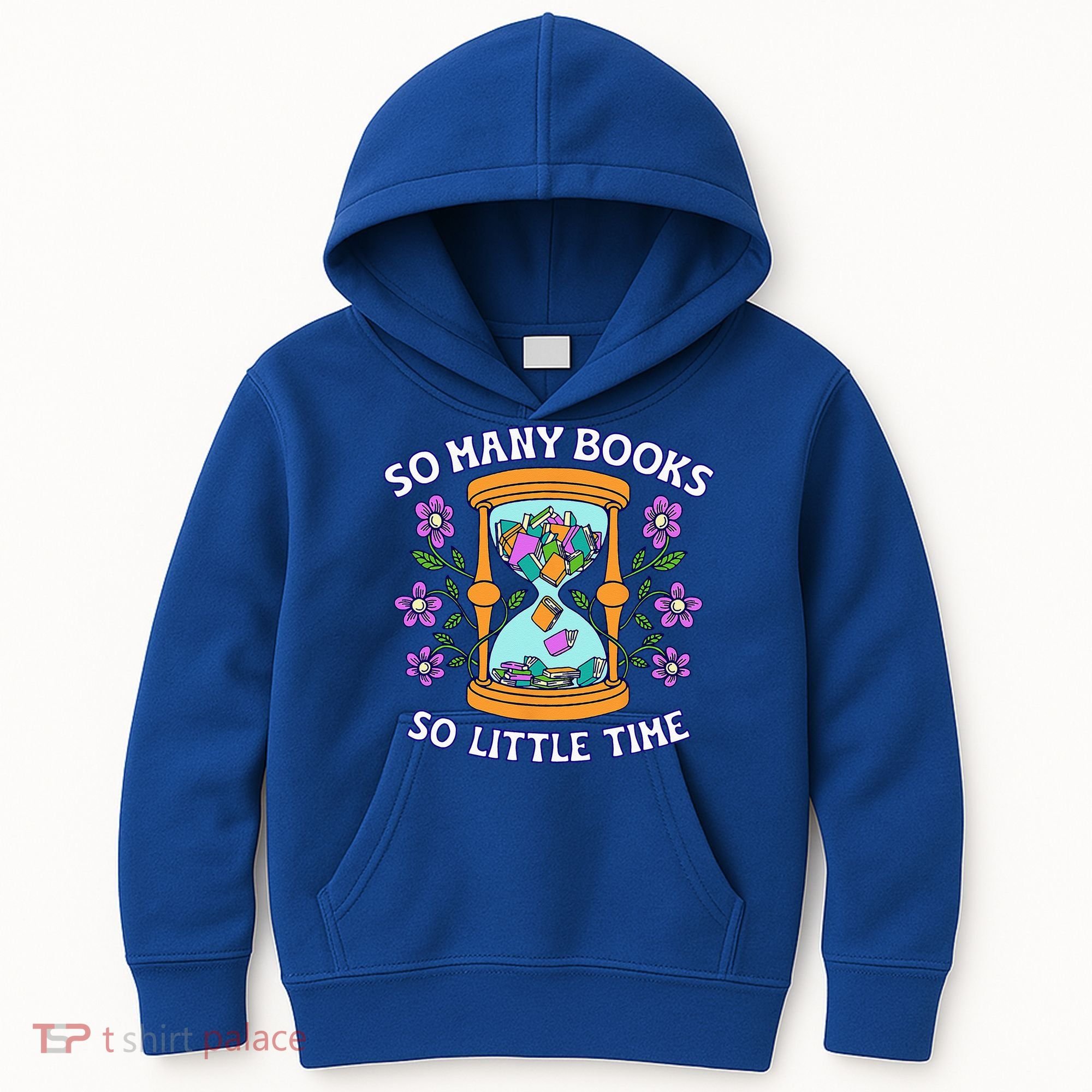 So Many Books Little Time Book With Flower Read Book Lovers Kids Hoodie