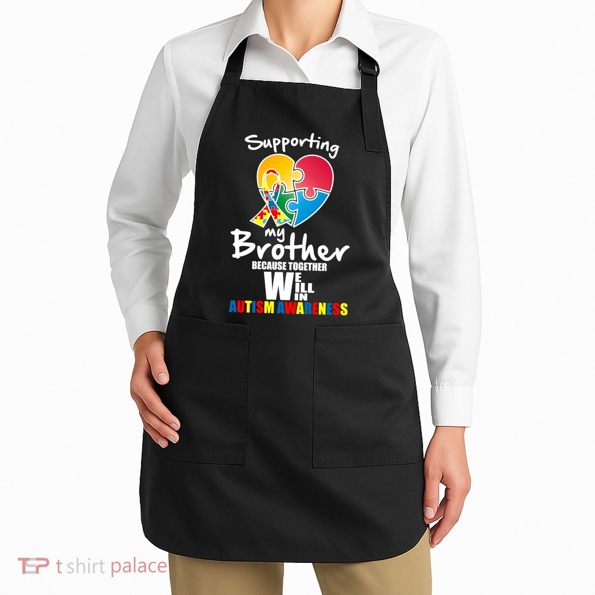 Supporting My Brother Together We Will Win Apron