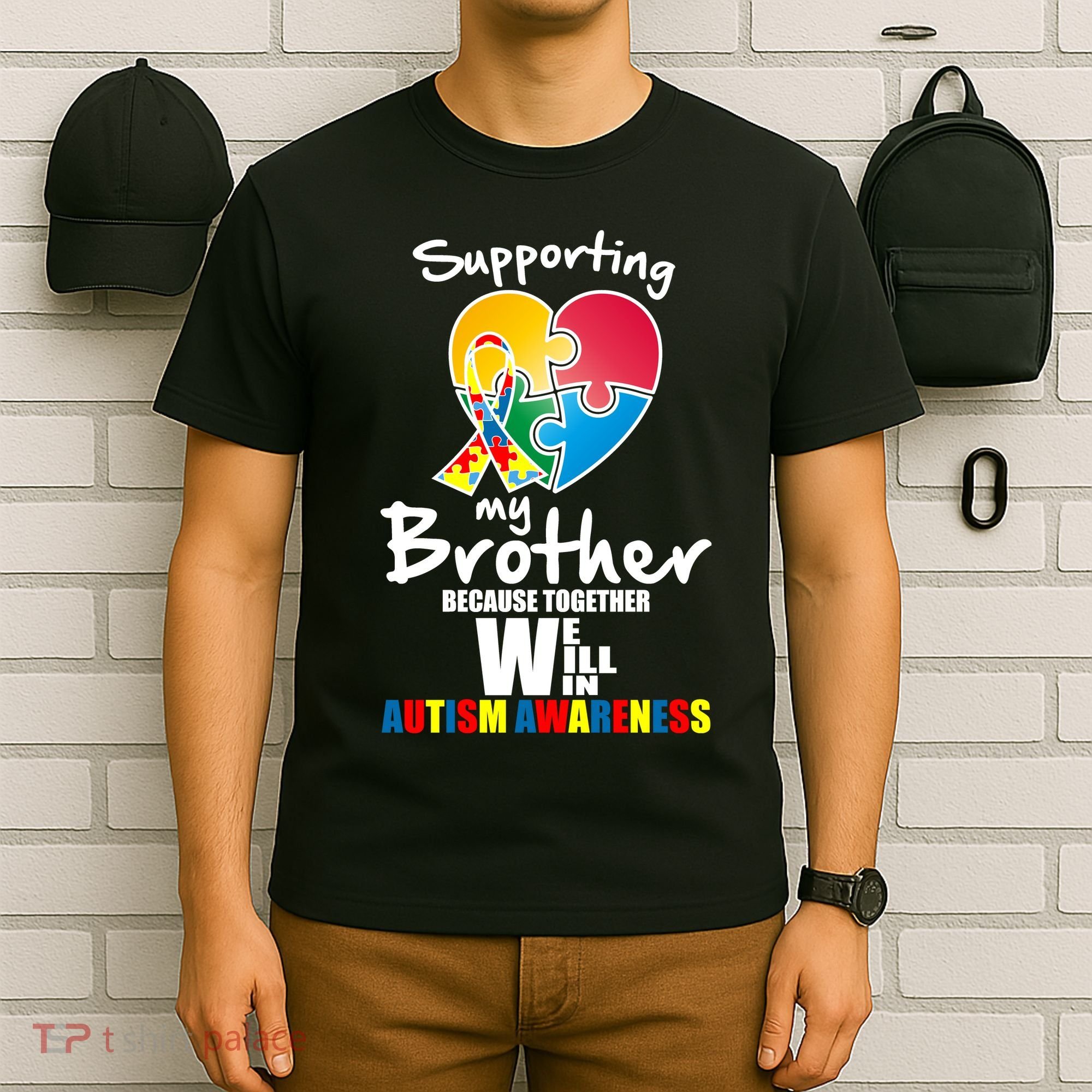 Supporting My Brother Together We Will Win T-Shirt