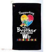 Supporting My Brother Together We Will Win Golf Towel thumb 0