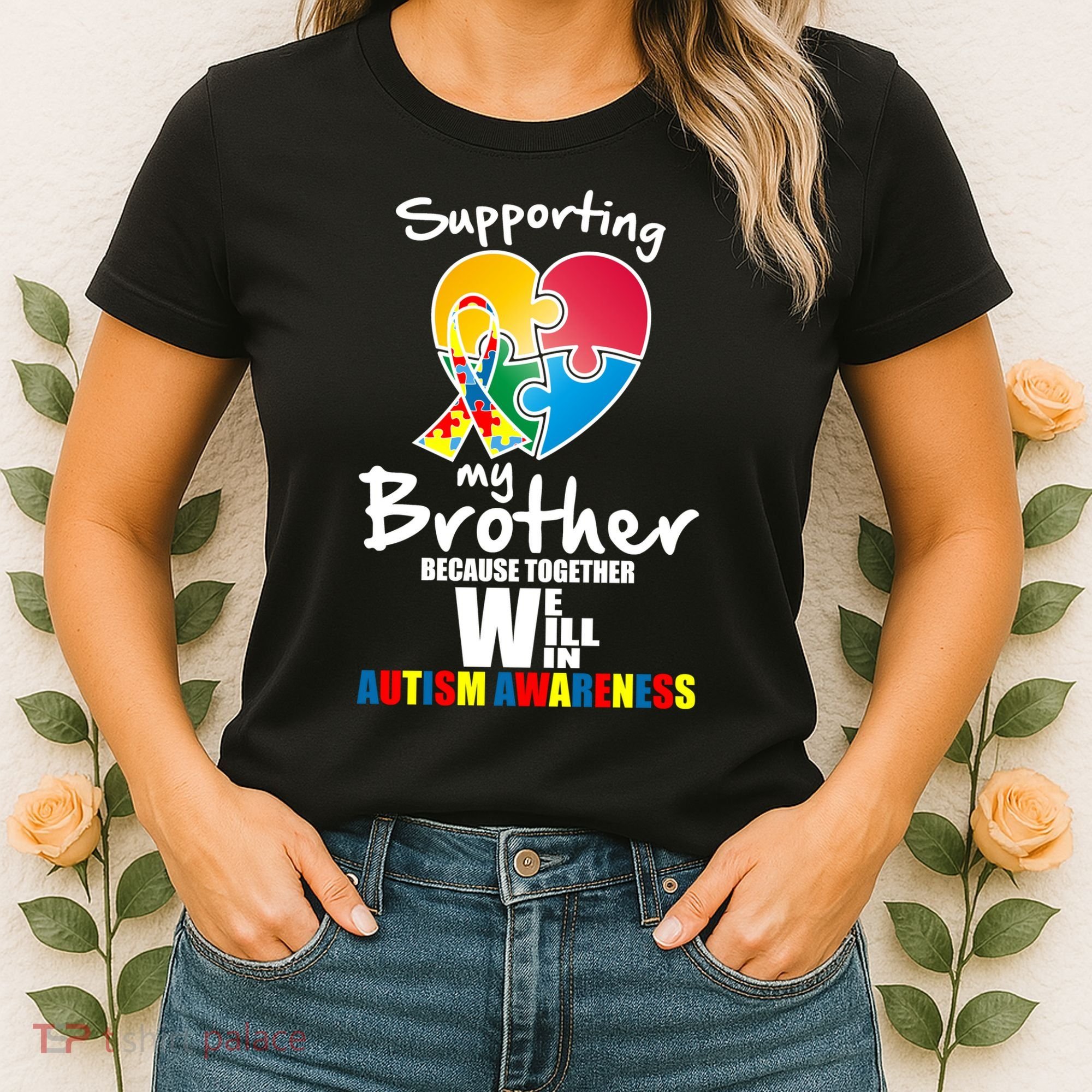 Supporting My Brother Together We Will Win Women's T-Shirt