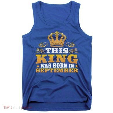 September Month Birthday Design Born In September Cute Gift Tank Top