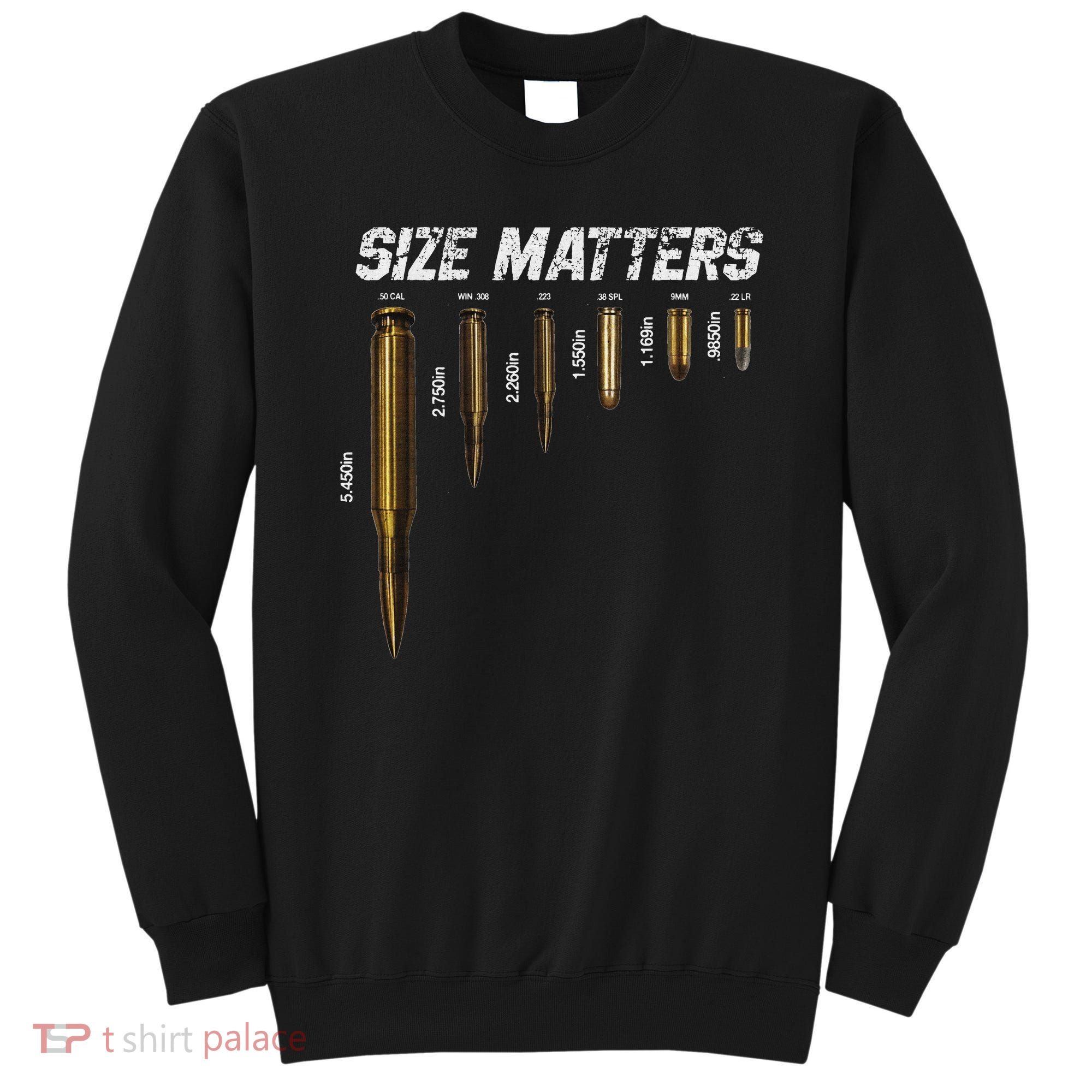 Size Matters Bullets Sweatshirt