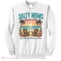 Salty Moms Beach Club Just Here For The Sun And Fun Beach Summer Matching Team Sweatshirt thumb 0
