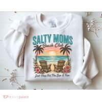 Salty Moms Beach Club Just Here For The Sun And Fun Beach Summer Matching Team Sweatshirt thumb 2