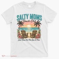 Salty Moms Beach Club Just Here For The Sun And Fun Beach Summer Matching Team T-Shirt thumb 0