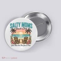 Salty Moms Beach Club Just Here For The Sun And Fun Beach Summer Matching Team Button thumb 0