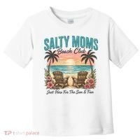 Salty Moms Beach Club Just Here For The Sun And Fun Beach Summer Matching Team Toddler T-Shirt thumb 0
