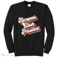 Sarcastic Micropenis Club President Sweatshirt thumb 0