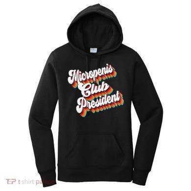 Sarcastic Micropenis Club President Women's Hoodie