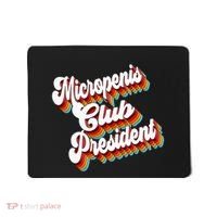 Sarcastic Micropenis Club President Mousepad thumb 0