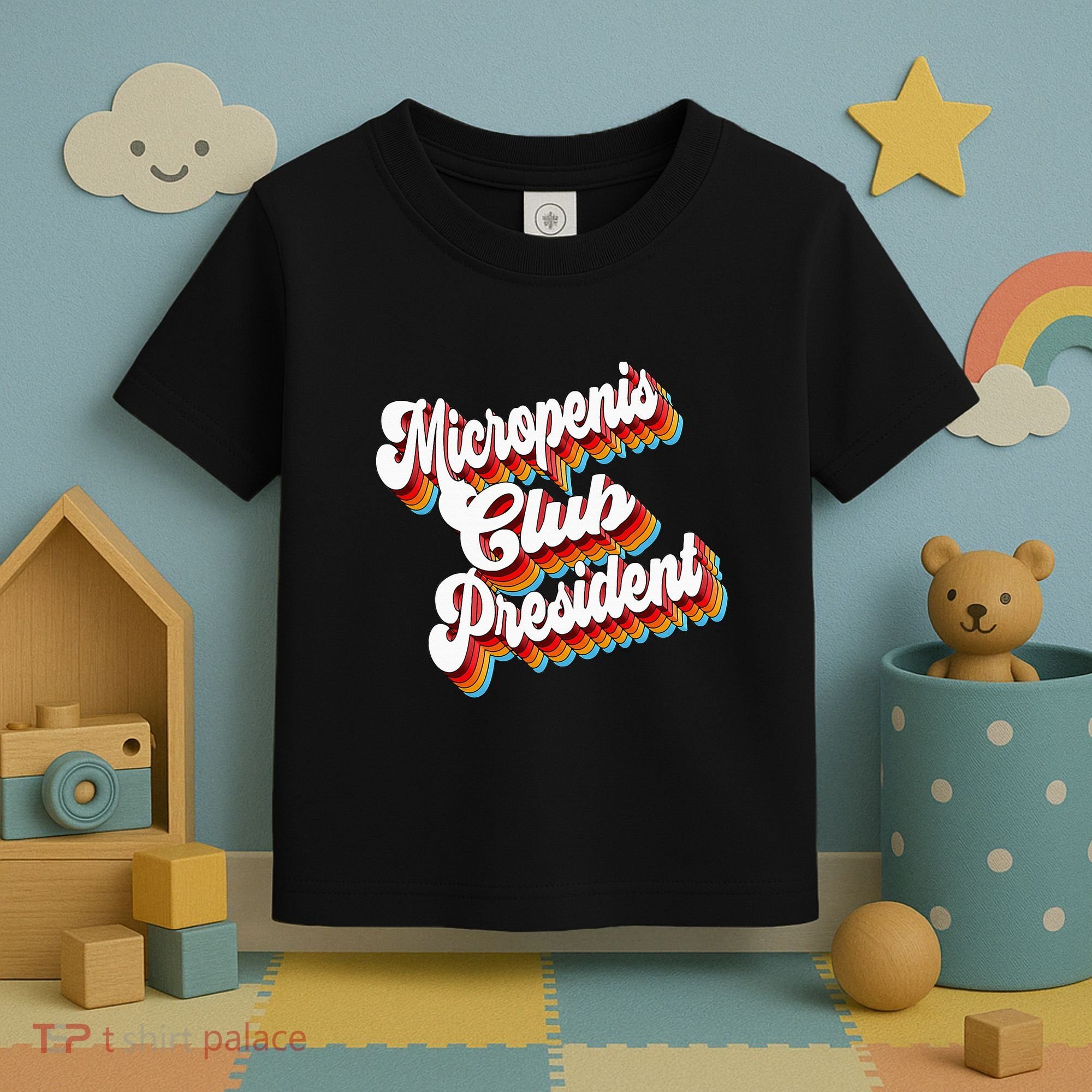 Sarcastic Micropenis Club President Toddler T-Shirt