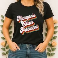 Sarcastic Micropenis Club President Women's T-Shirt thumb 2