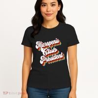 Sarcastic Micropenis Club President Women's T-Shirt thumb 4