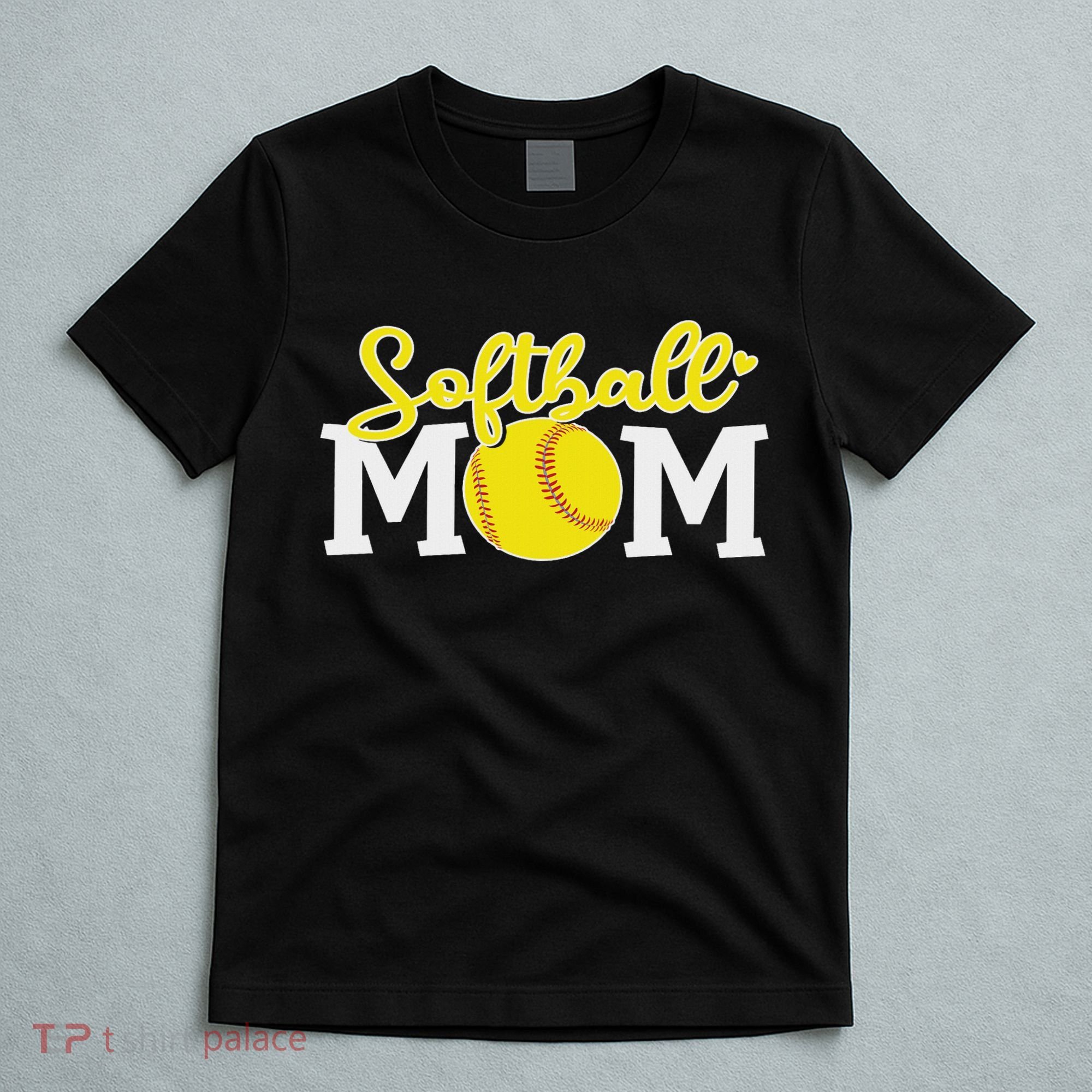 Softball Mom Cute For Mother Love Softball T-Shirt