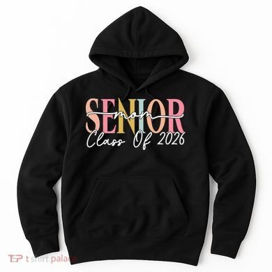 Senior Mom Class Of 2026 Hoodie