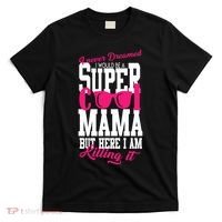 Super Cool Mama T-Shirt thumb 0