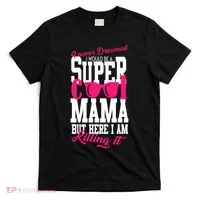 Super Cool Mama T-Shirt thumb 0