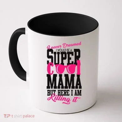 Super Cool Mama Coffee Mug