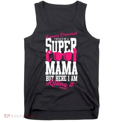 Super Cool Mama Tank Top