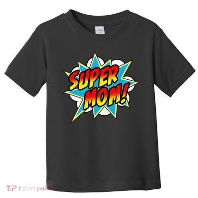 Super Mom Comic Book Superhero Mother's Day Toddler T-Shirt