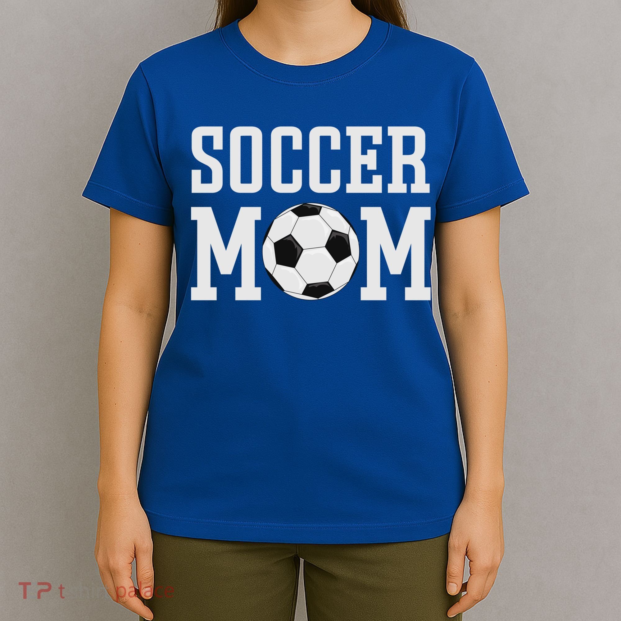 Soccer Mama Cool Gift Soccer Mom Gift T-Shirt