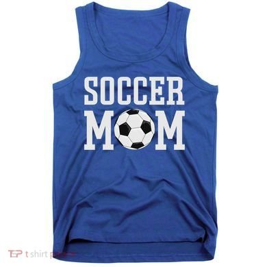 Soccer Mama Cool Gift Soccer Mom Gift Tank Top