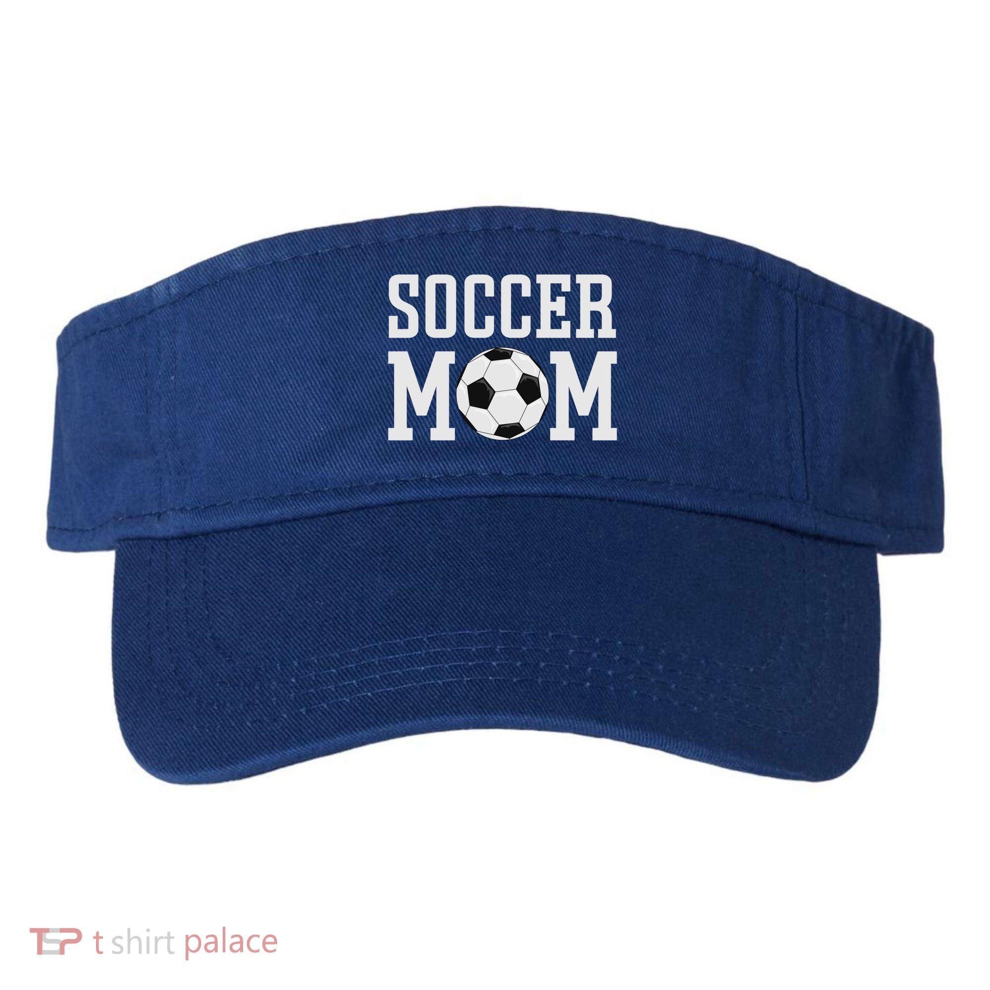 Soccer Mama Cool Gift Soccer Mom Gift Visor