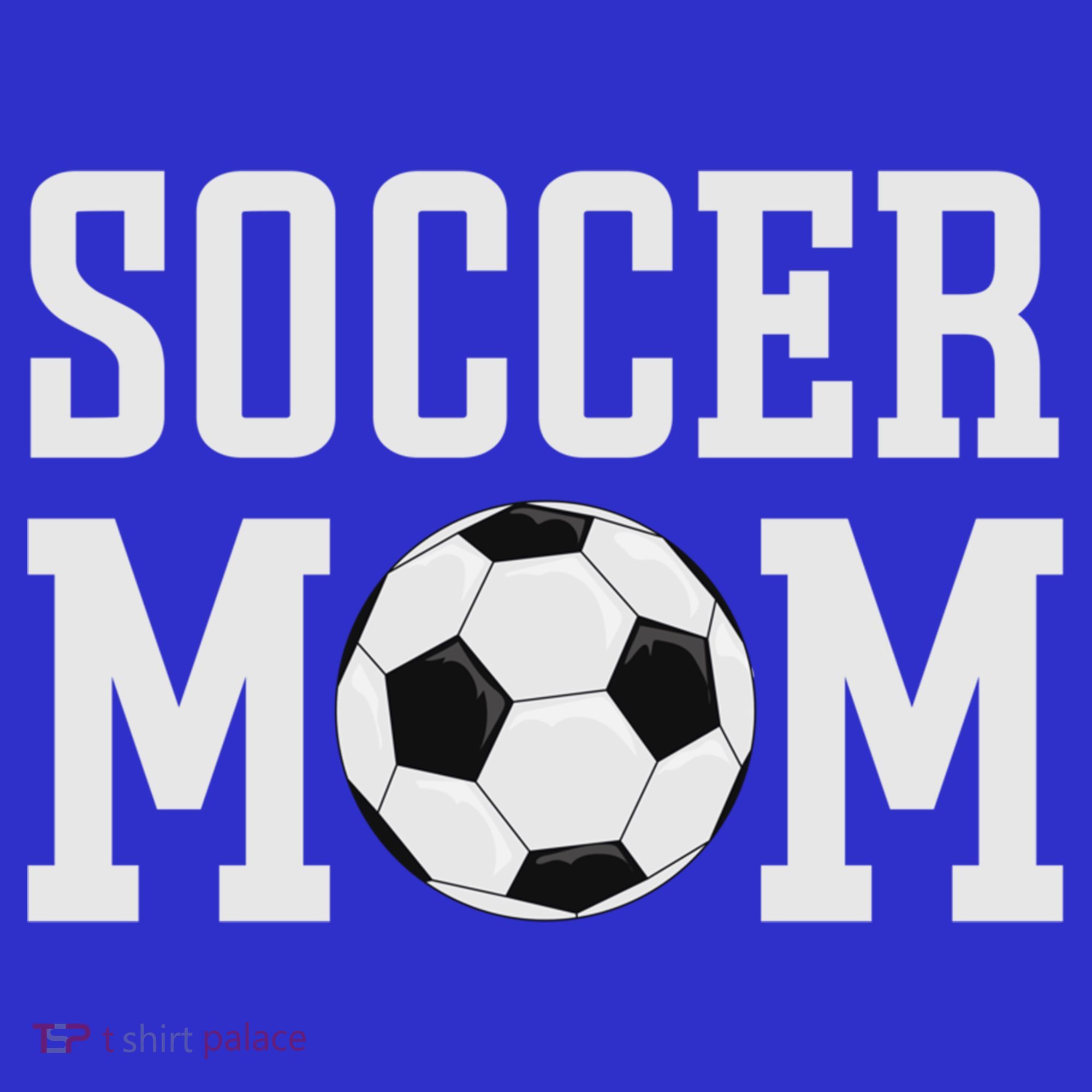 Soccer Mama Cool Gift Soccer Mom Gift Women's T-Shirt
