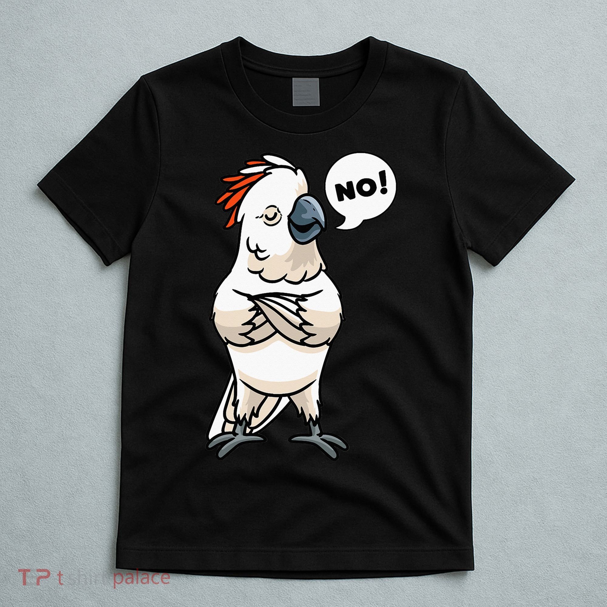Stubborn Moluccan Cockatoo No Salmon-crested Bird Parrot T-Shirt