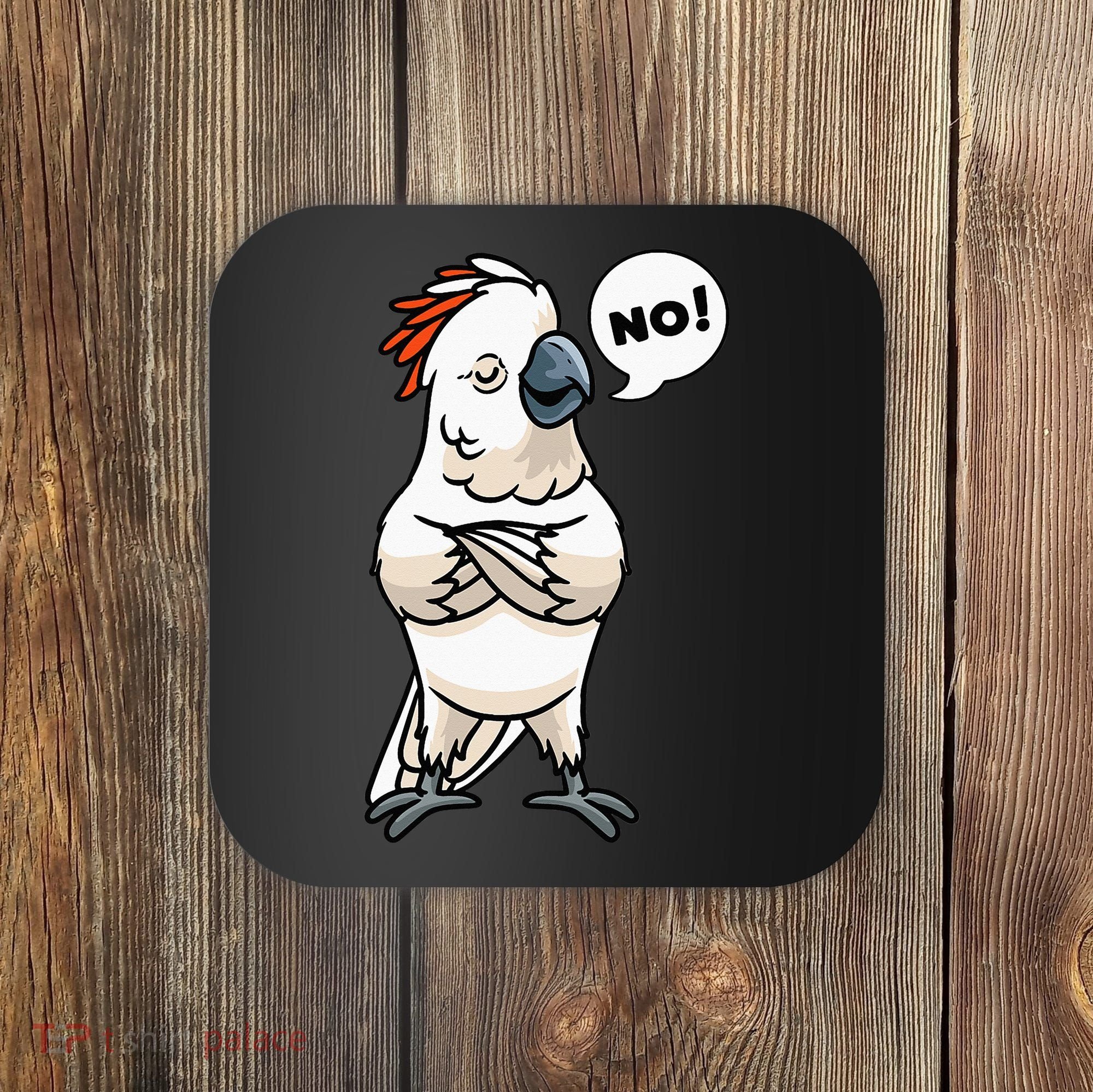 Stubborn Moluccan Cockatoo No Salmon-crested Bird Parrot Coaster