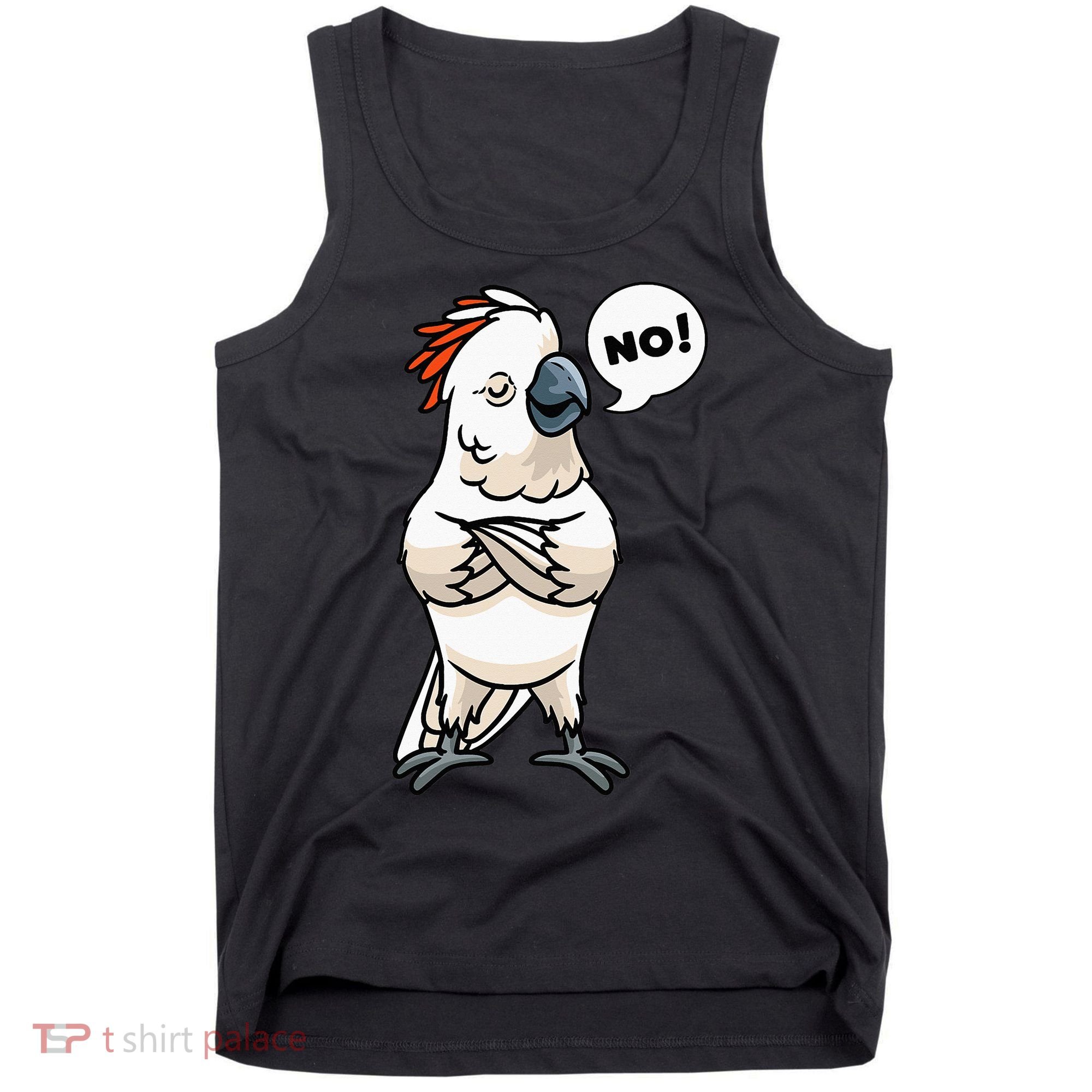 Stubborn Moluccan Cockatoo No Salmon-crested Bird Parrot Tank Top