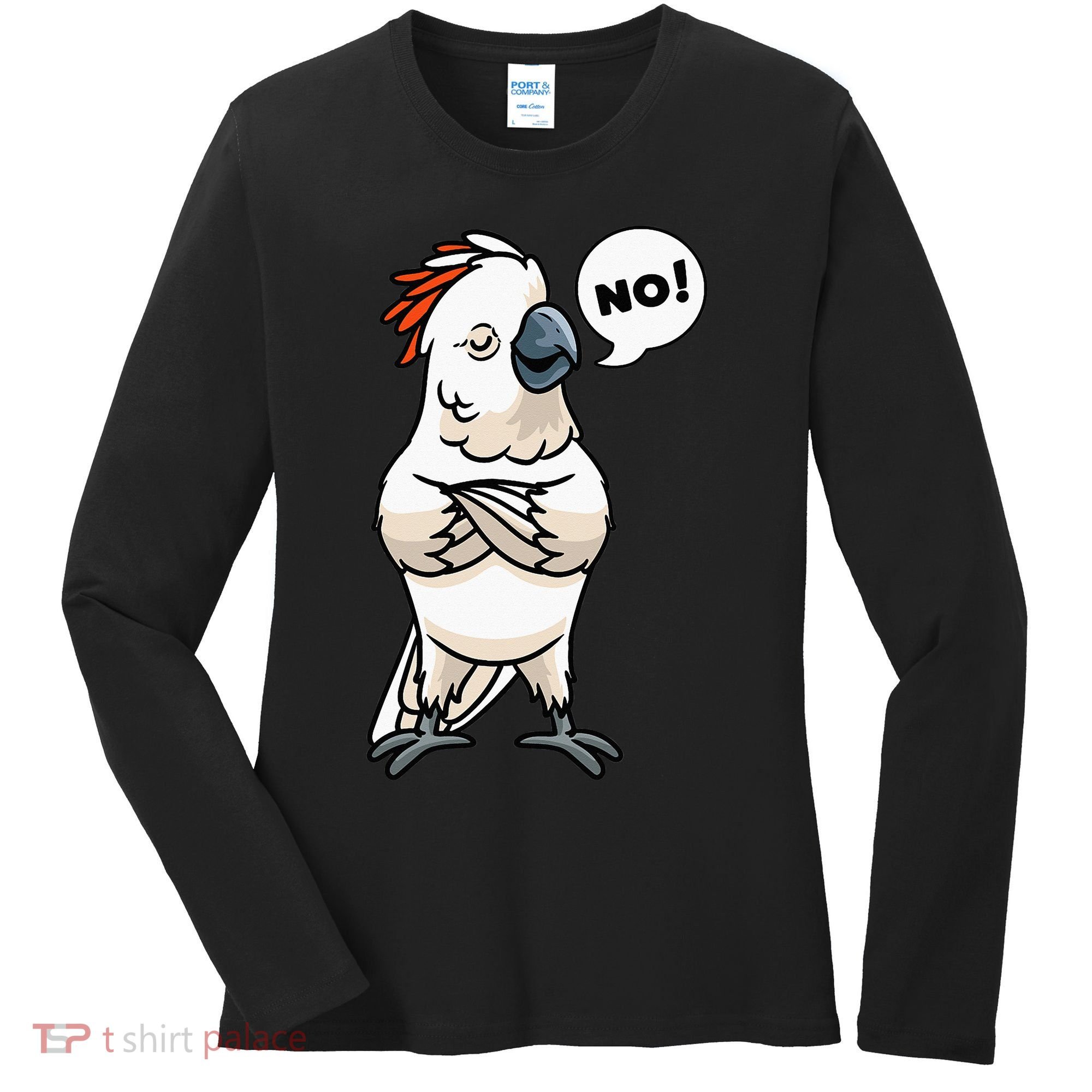 Stubborn Moluccan Cockatoo No Salmon-crested Bird Parrot Women's Long Sleeve Shirt