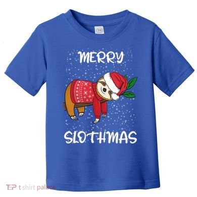 Sloth Merry Christmas Santa Sloth Merry Slothmas Gift Toddler T-Shirt