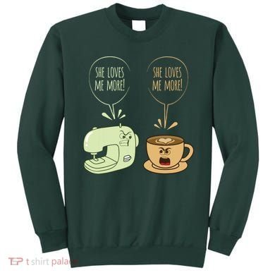 Sewing Machine Coffee Funny Sew Quilting Seamstress Sewer Sweatshirt