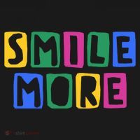 Smile More Colorful Inspiring T-Shirt thumb 7