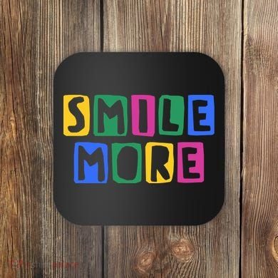 Smile More Colorful Inspiring Coaster